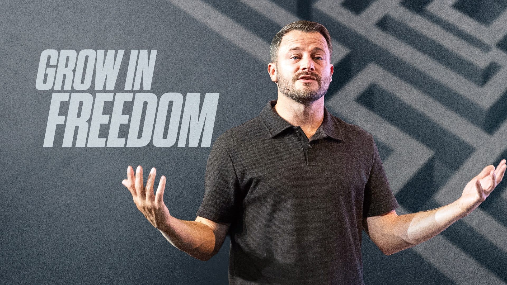 Grow In Freedom — Pastor Daniel Gray