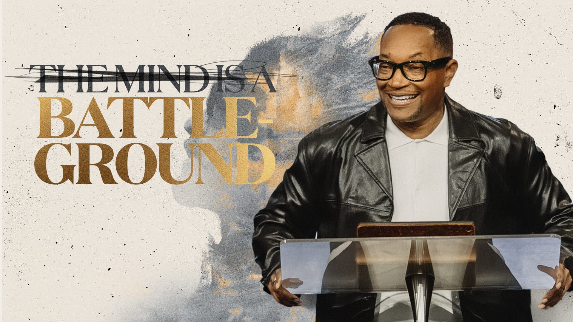 The Mind Is A Battleground — Pastor Jamal Baker