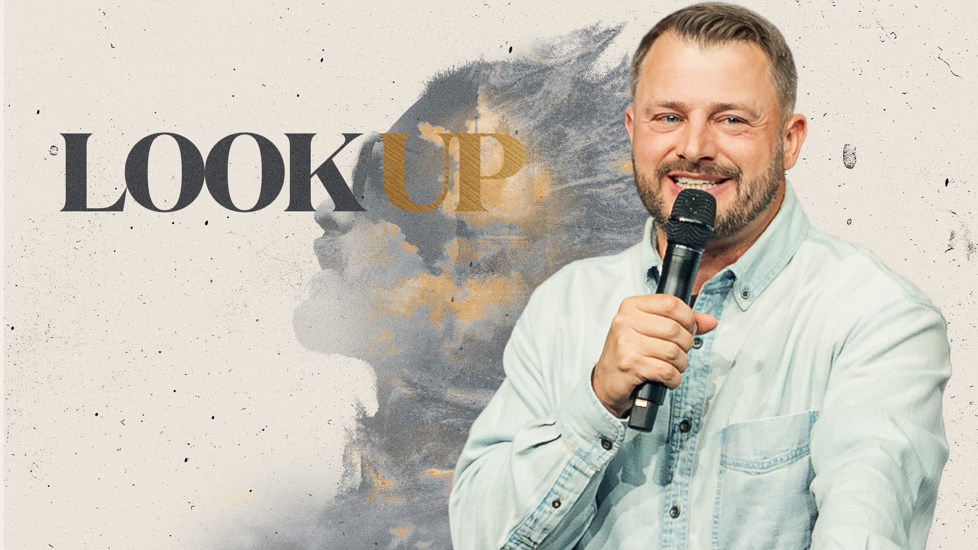 Look Up — Pastor Daniel Gray
